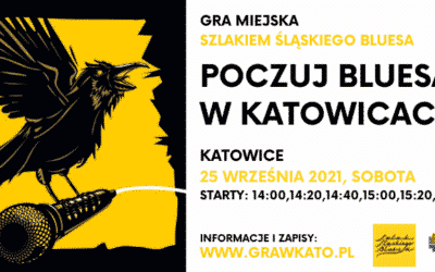 25.09 – Bluesowa Gra Miejska w Katowicach
